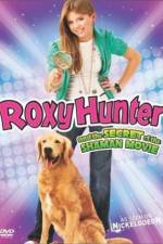 Watch Roxy Hunter and the Secret of the Shaman Online Putlocker
