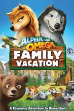 Watch Alpha and Omega: Family Vacation Putlocker