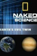 Watch National Geographic: Earth's Evil Twin Putlocker