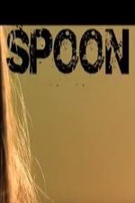 Watch Spoon Online Putlocker