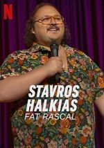 Watch Stavros Halkias: Fat Rascal Online Putlocker