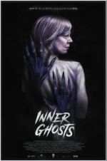Watch Inner Ghosts Online Putlocker