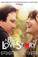 Watch A Big Love Story Online Putlocker