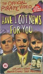 Watch Have I Got News for You: The Official Pirate Video Online Putlocker
