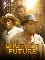 Watch Brother Future Online Putlocker