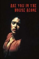 Watch Are You in the House Alone? Online Putlocker