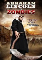 Watch Abraham Lincoln vs. Zombies Online Putlocker