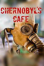 Watch Chernobyls cafe Putlocker