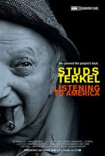 Watch Studs Terkel: Listening to America Online Putlocker