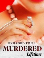 Watch Engaged to Be Murdered Putlocker