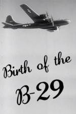 Watch Birth of the B-29 Online Putlocker