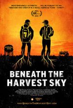 Watch Beneath the Harvest Sky Online Putlocker