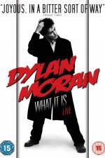 Watch Dylan Moran Live What It Is Online Putlocker