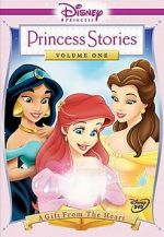 Watch Disney Princess Stories Volume One: A Gift from the Heart Online Putlocker