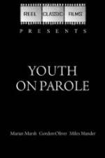 Watch Youth on Parole Online Putlocker