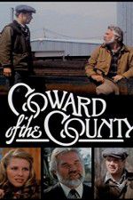 Watch Coward of the County Putlocker
