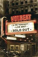 Watch Volbeat Live: Sold Out! Putlocker