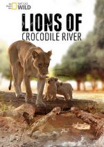 Watch Lions of Crocodile River Online Putlocker
