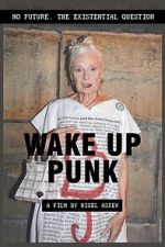 Watch Wake Up Punk Online Putlocker
