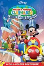 Watch Mickey Mouse Clubhouse: Choo-Choo Express Putlocker