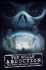 Watch The Hills\' Abduction: The Zeta Reticoli Incident Putlocker