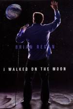 Watch Brian Regan I Walked on the Moon Online Putlocker