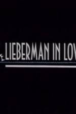 Watch Lieberman in Love Online Putlocker