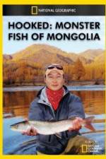 Watch National Geographic Hooked Monster Fish of Mongolia Putlocker
