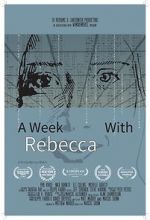 Watch A Week with Rebecca (Short 2020) Online Putlocker