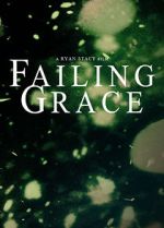 Watch Failing Grace Putlocker