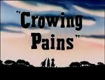 Watch Crowing Pains (Short 1947) Online Putlocker