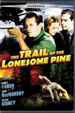 Watch The Trail of the Lonesome Pine Putlocker