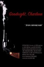 Watch Goodnight, Charlene Putlocker