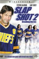 Watch Slap Shot 2 Breaking the Ice Putlocker