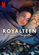 Watch Royalteen: Princess Margrethe Online Putlocker