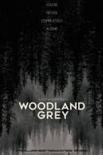 Watch Woodland Grey Putlocker