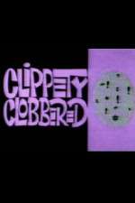 Watch Clippety Clobbered Online Putlocker