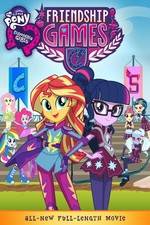 Watch My Little Pony: Equestria Girls - Friendship Games Online Putlocker