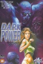 Watch The Dark Power Putlocker
