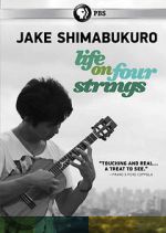 Watch Jake Shimabukuro: Life on Four Strings Online Putlocker