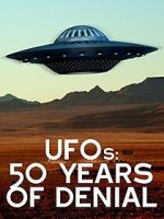 Watch UFOs: 50 Years of Denial? Online Putlocker