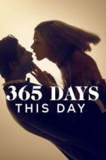 Watch 365 Days: This Day Online Putlocker