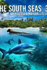 Watch The South Seas 3D Bikini Atoll & Marshall Islands Putlocker