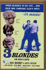 Watch Three Blondes in His Life Online Putlocker