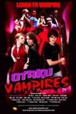 Watch Otaku Vampires Putlocker