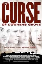 Watch The Curse of Downers Grove Putlocker