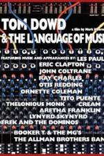 Watch Tom Dowd & the Language of Music Putlocker