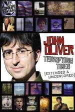 Watch John Oliver Terrifying Times Putlocker