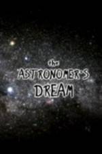 Watch The Astronomer's Dream Online Putlocker