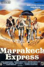 Watch Marrakech Express Online Putlocker